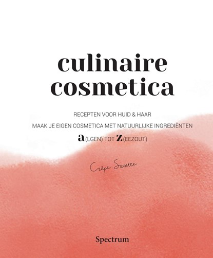 Culinaire Cosmetica, Susette Brabander - Ebook - 9789000364824
