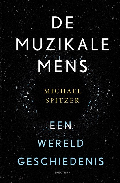 De muzikale mens, Michael Spitzer - Ebook - 9789000365296