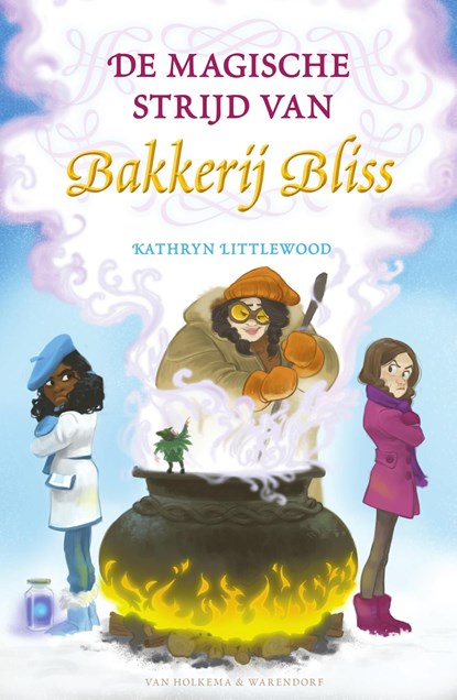 De magische strijd van Bakkerij Bliss, Kathryn Littlewood - Ebook - 9789000365630