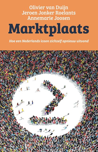 Marktplaats, Olivier van Duijn ; Jeroen Jonker Roelants ; Annemarie Joosen - Ebook - 9789000366132