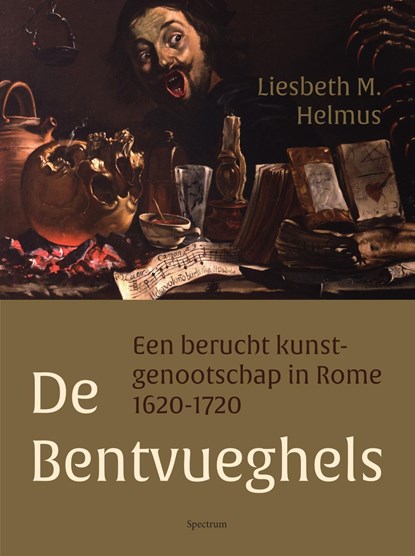 De Bentvueghels, Liesbeth Helmus - Ebook - 9789000366583