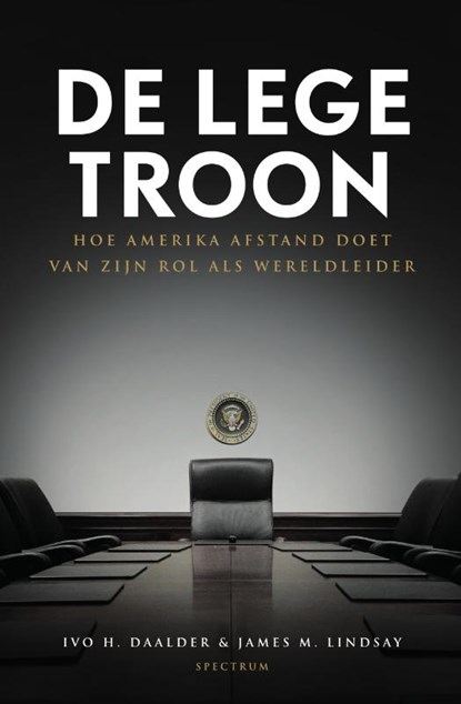 De lege troon, Ivo H. Daalder ; James Lindsay - Paperback - 9789000366835