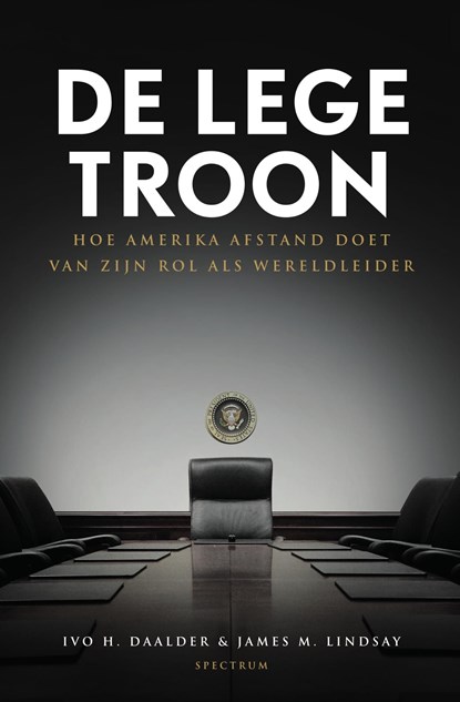 De lege troon, Ivo H. Daalder ; James M. Lindsay - Ebook - 9789000366842