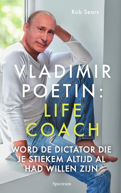 Vladimir Poetin: Life Coach, Rob Sears - Ebook - 9789000367252
