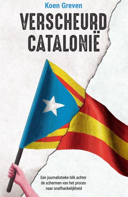 Verscheurd Catalonië, Koen Greven - Paperback - 9789000368099
