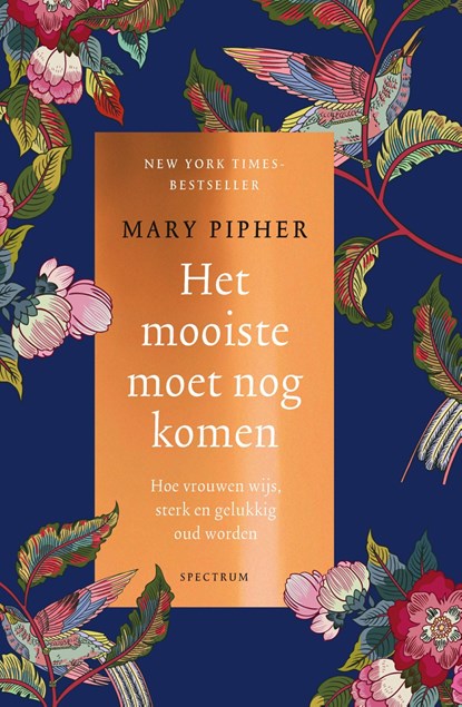Het mooiste moet nog komen, Mary Pipher - Ebook - 9789000369355