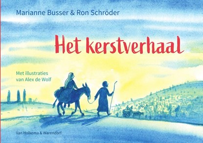 Het kerstverhaal, Marianne Busser ; Ron Schröder - Gebonden - 9789000369836