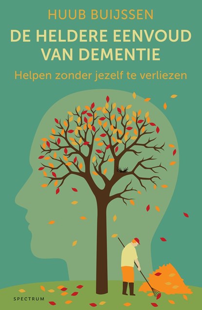 De heldere eenvoud van dementie, Huub Buijssen - Ebook - 9789000370498