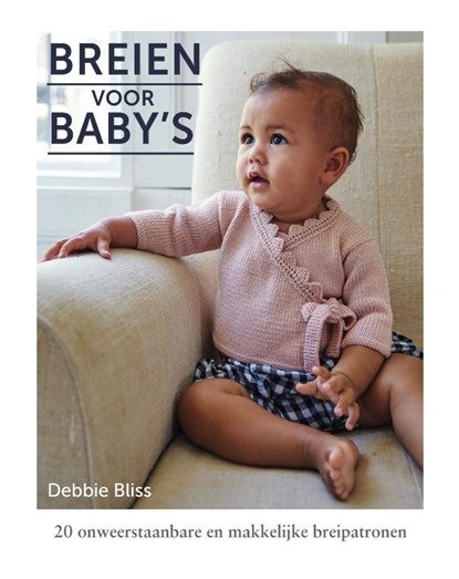 Breien voor baby's, Debbie Bliss - Paperback - 9789000370733