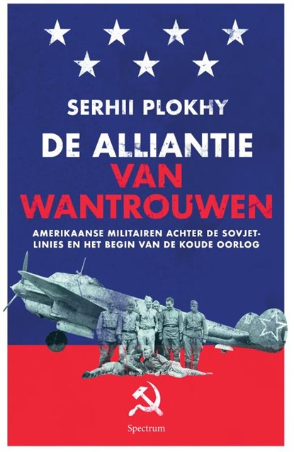 De alliantie van wantrouwen, Serhii Plokhy - Paperback - 9789000371419