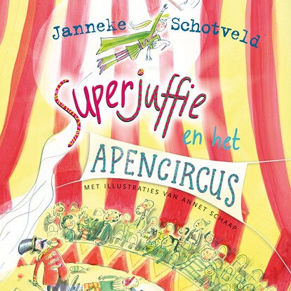 Superjuffie en het apencircus, Janneke Schotveld - Luisterboek MP3 - 9789000371440