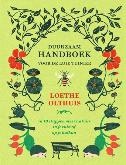 Duurzaam handboek voor de luie tuinier, Loethe Olthuis - Gebonden - 9789000372300