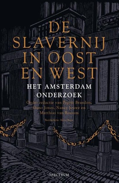 De slavernij in Oost en West, Pepijn Brandon ; Guno Jones ; Nancy Jouwe ; Matthias van Rossum - Paperback - 9789000372867