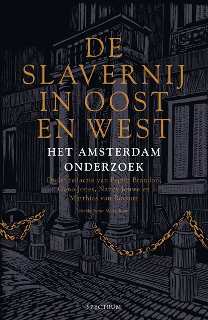 De slavernij in Oost en West, Pepijn Brandon ; Guno Jones ; Nancy Jouwe ; Matthias van Rossum - Ebook - 9789000372874