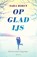 Op glad ijs, Sara Biren - Paperback - 9789000373420