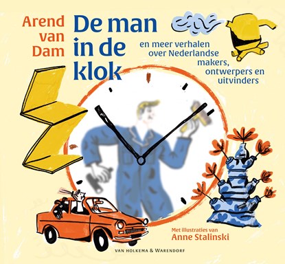 De man in de klok, Arend van Dam - Ebook - 9789000373604