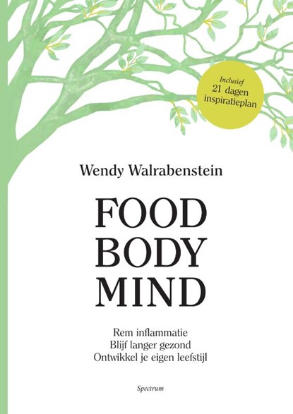 Food Body Mind, Wendy Walrabenstein - Paperback - 9789000373703