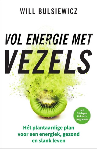 Vol energie met vezels, Will Bulsiewicz - Paperback - 9789000374748