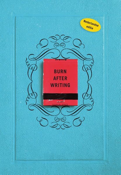 Burn after writing, Sharon Jones - Paperback - 9789000376452