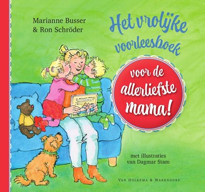 Het vrolijke voorleesboek voor de allerliefste mama!, Marianne Busser - Gebonden - 9789000376926