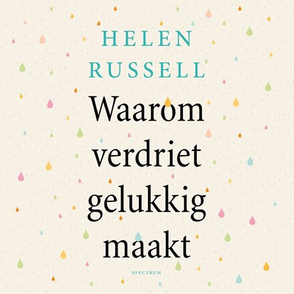 Waarom verdriet gelukkig maakt, Helen Russell - Luisterboek MP3 - 9789000378449