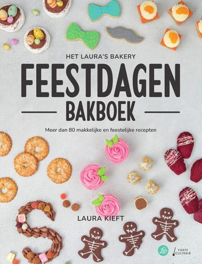 Het Laura's Bakery Feestdagen Bakboek, Laura Kieft - Gebonden - 9789000379699