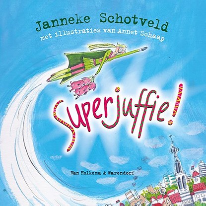 Superjuffie!, Janneke Schotveld - Luisterboek MP3 - 9789000381203