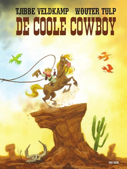 De coole cowboy, Tjibbe Veldkamp - Gebonden - 9789000382842