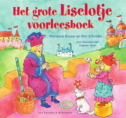 Het grote Liselotje voorleesboek, Marianne Busser ; Ron Schröder - Gebonden - 9789000383580