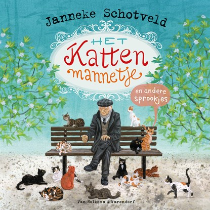 Het kattenmannetje en andere sprookjes, Janneke Schotveld - Luisterboek MP3 - 9789000384129
