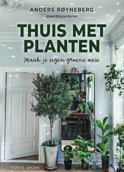 Thuis met planten, Anders Royneberg - Gebonden - 9789000384365