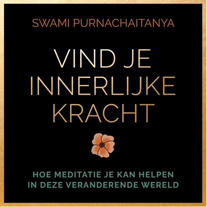 Vind je innerlijke kracht, Swami Purnachaitanya - Luisterboek MP3 - 9789000384969