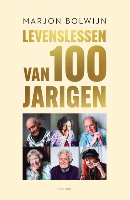 Levenslessen van 100-jarigen, Marjon Bolwijn - Paperback - 9789000385195