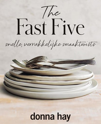 The Fast Five, Donna Hay - Gebonden - 9789000386338
