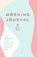 Morning Journal, Sofia Elena Pellaschiar ; My Self-Love Supply - Paperback - 9789000387304