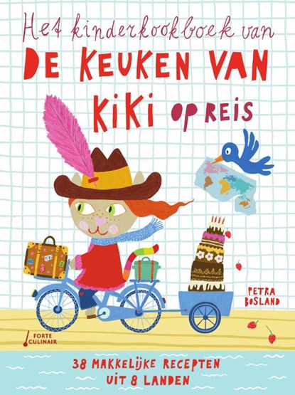 Het kinderkookboek van de keuken van Kiki op reis, Petra Bosland - Gebonden - 9789000387694