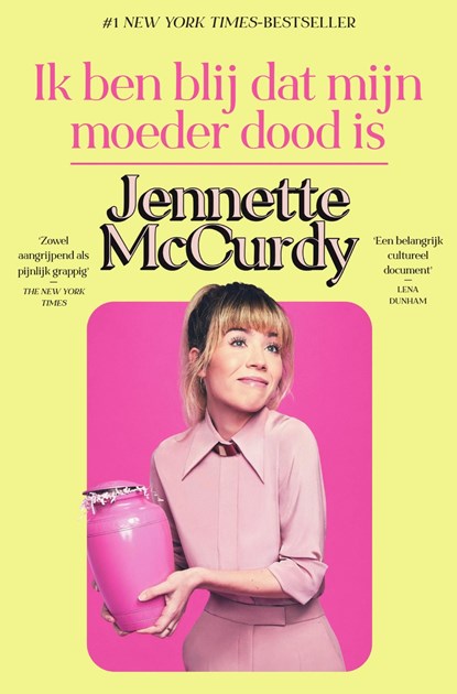 Ik ben blij dat mijn moeder dood is, Jennette McCurdy - Ebook - 9789000387922