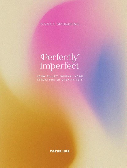 Perfectly imperfect, Sanna Sporrong - Gebonden - 9789000388219