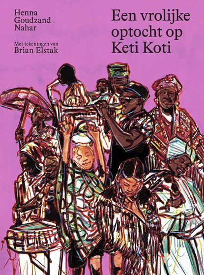 Een vrolijke optocht op Keti Koti, Henna Goudzand Nahar - Ebook - 9789000388745