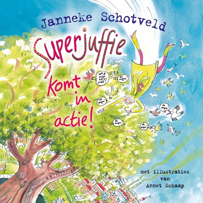 Superjuffie komt in actie!, Janneke Schotveld - Luisterboek MP3 - 9789000389315