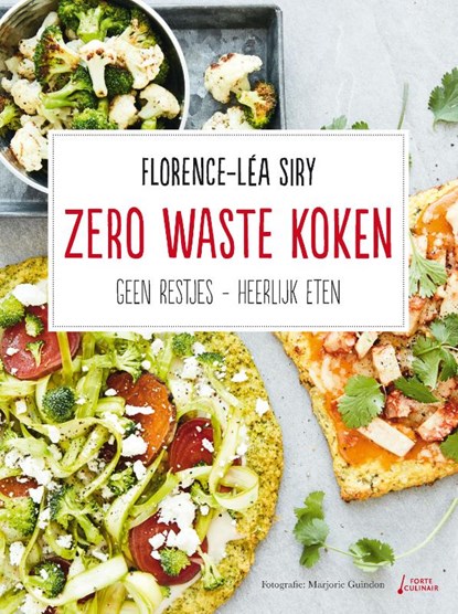 Zero waste koken, Florence-Léa Siry - Gebonden - 9789000389858