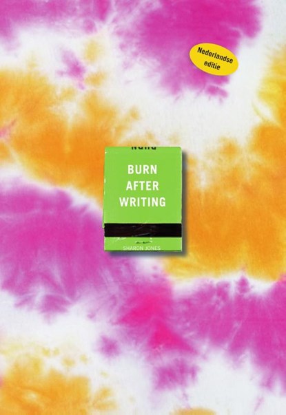 Burn after writing, Sharon Jones - Paperback - 9789000390168