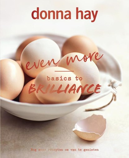 Even more Basics to Brilliance, Donna Hay - Gebonden - 9789000391332