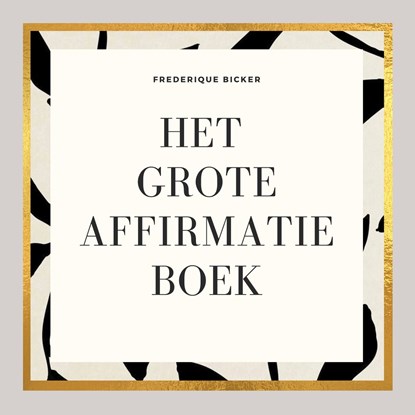 Het grote affirmatieboek, Frederique Bicker - Luisterboek MP3 - 9789000392094