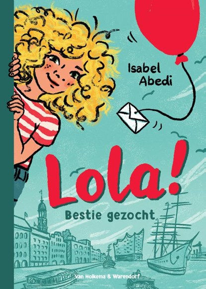 Lola! - Bestie gezocht, Isabel Abedi - Paperback - 9789000394913