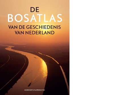 De Bosatlas van de geschiedenis van Nederland, Noordhoff Atlasproducties - Gebonden Gebonden met stofomslag in cassette - 9789001120948