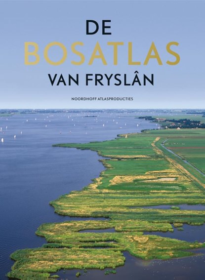 De Bosatlas van Fryslân, Noordhoff Atlasproducties - Gebonden - 9789001779047
