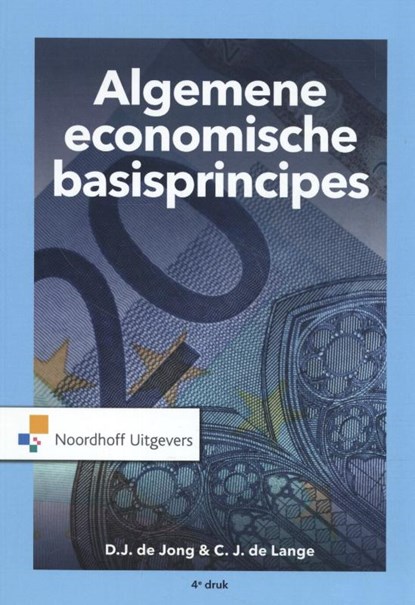Algemene economische basisprincipes, D.J. de Jong ; C.J. Lange - Paperback - 9789001889593