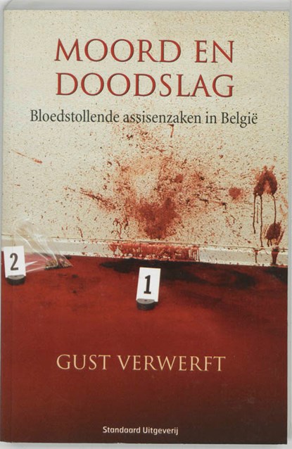 Moord en doodslag, Gust Verwerft - Paperback - 9789002214707