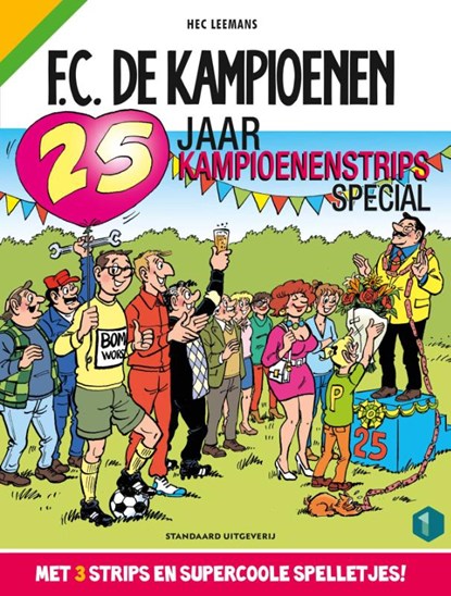 25 jaar F.C. De Kampioenen-strips-special, Hec Leemans - Paperback - 9789002275494